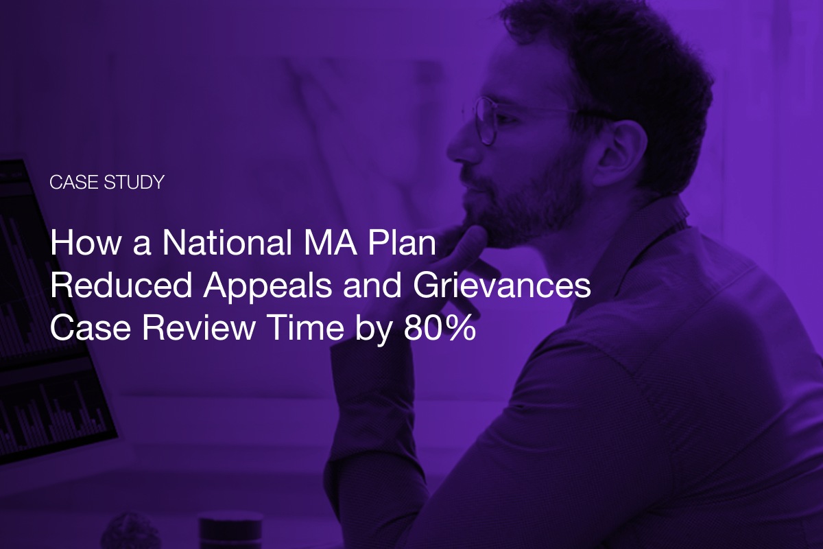National MA Plan Reduces Appeals and Grievances Case Review Time by 80%